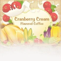 Cranberry Cream Flavored Coffee (Thanksgiving Theme)