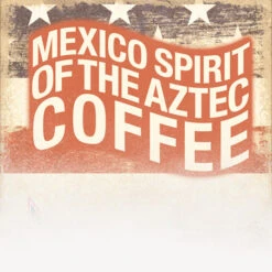Mexico 'Spirit Of The Aztec' Coffee (Patriotic Theme)